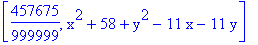 [457675/999999, x^2+58+y^2-11*x-11*y]